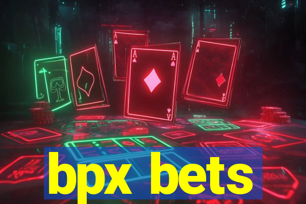 bpx bets